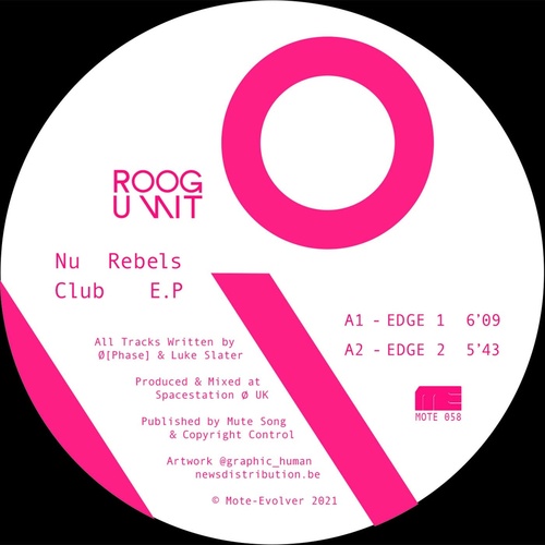 Luke Slater, Ø [Phase], Roogunit - Nu Rebels Club EP [MOTE058D]